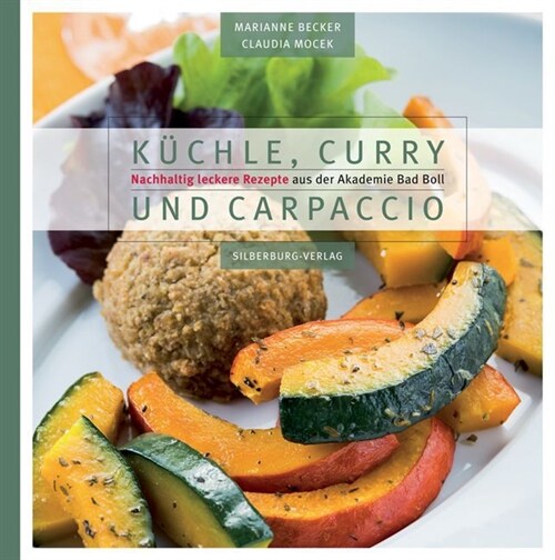 Kuchle, Curry und Carpaccio (Hardcover)