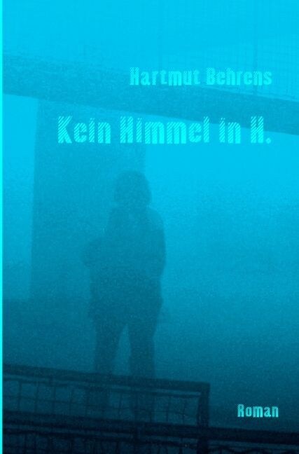 Kein Himmel in H. (Paperback)