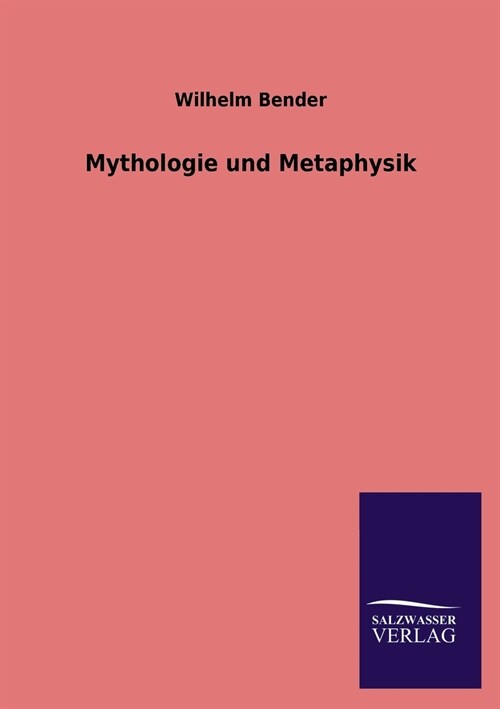 Mythologie und Metaphysik (Paperback)