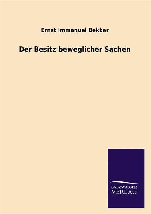 Der Besitz beweglicher Sachen (Paperback)