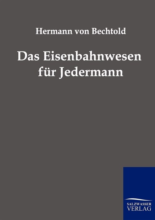 Das Eisenbahnwesen F? Jedermann (Paperback)