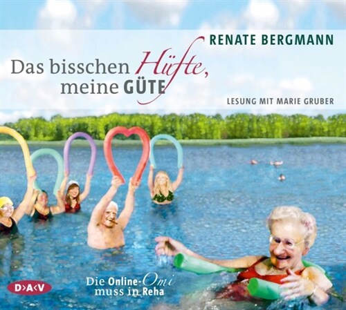 Das bisschen Hufte, meine Gute. Die Online-Omi muss in Reha, 3 Audio-CDs (CD-Audio)