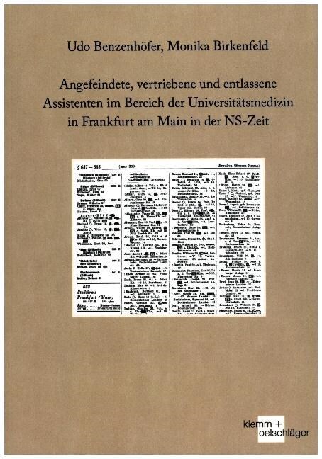 Angefeindete, vertriebene und entlassene Assistenten im Bereich der Universitatsmedizin in Frankfurt am Main in der NS-Zeit (Paperback)