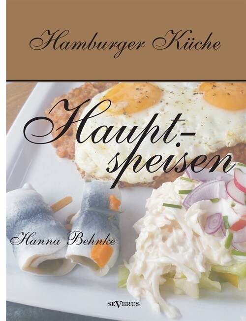 Hamburger K?he: Hauptspeisen (Paperback)