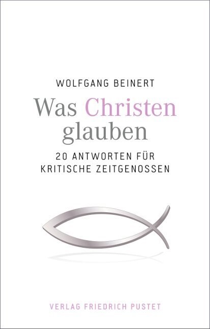 Was Christen glauben (Hardcover)