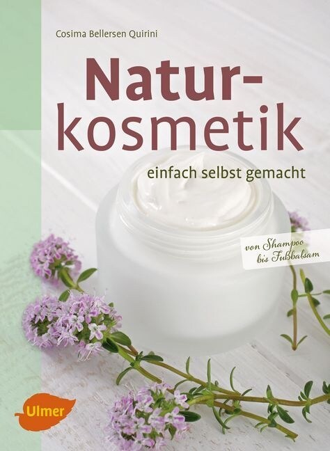 Naturkosmetik einfach selbst gemacht (Paperback)