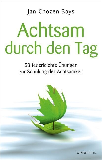 Achtsam durch den Tag (Paperback)