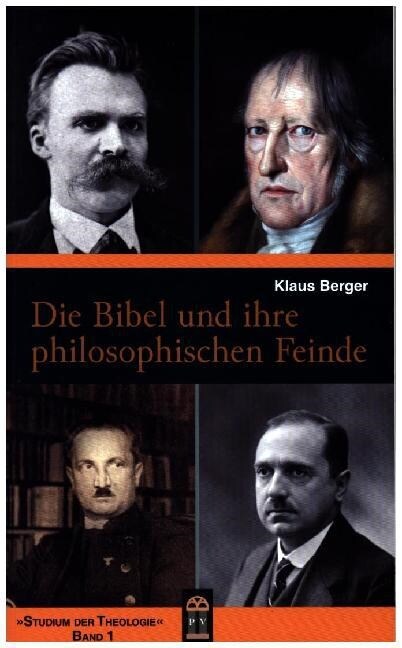 Die Bibel und ihre philosophischen Feinde (Paperback)