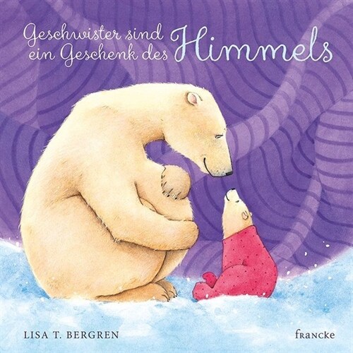 Geschwister sind ein Geschenk des Himmels (Hardcover)