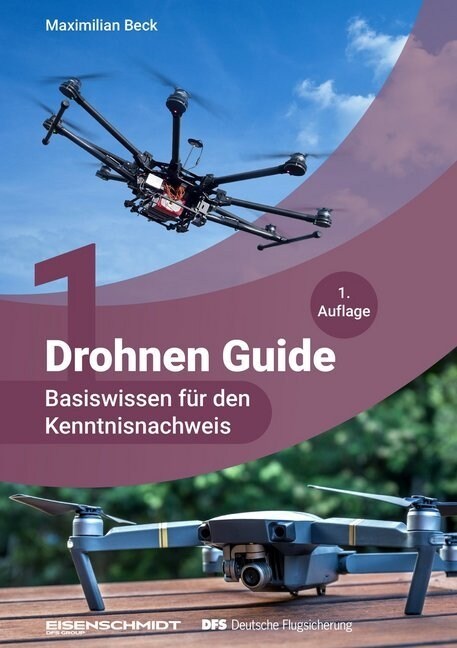 Drohnen Guide - Basiswissen fur den Kenntnisnachweis (Paperback)