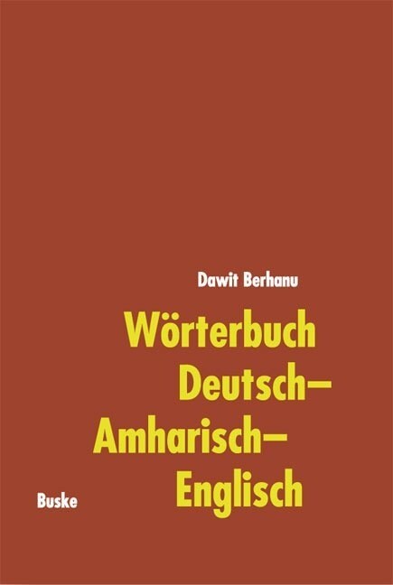 Worterbuch Deutsch-Amharisch-Englisch (Hardcover)