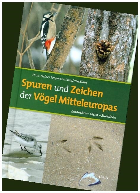 Spuren und Zeichen der Vogel Mitteleuropas (Hardcover)