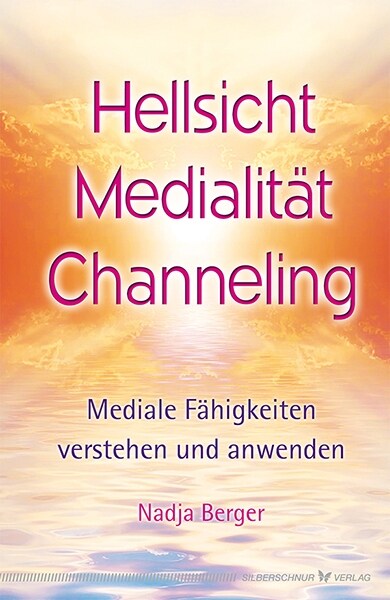 Hellsicht, Medialitat, Channeling (Paperback)