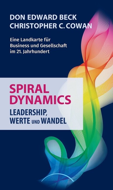 Spiral Dynamics Leadership - Werte und Wandel (Hardcover)