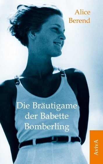 Die Brautigame der Babette Bomberling (Paperback)