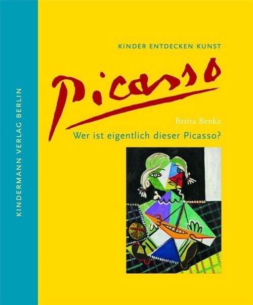 Wer ist eigentlich dieser Picasso？ (Hardcover)
