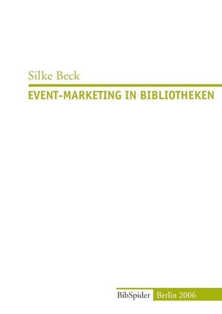 Event-Marketing in Bibliotheken (Paperback)