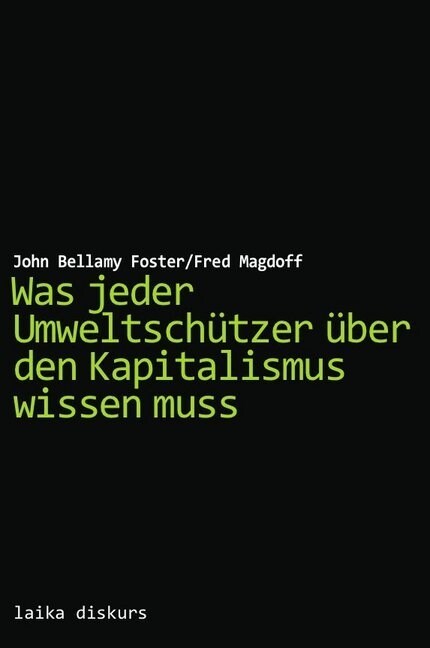 Was jeder Umweltschutzer uber den Kapitalismus wissen muss (Paperback)