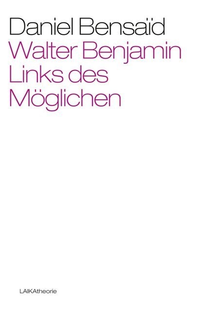 Walter Benjamin. Links des Moglichen (Paperback)