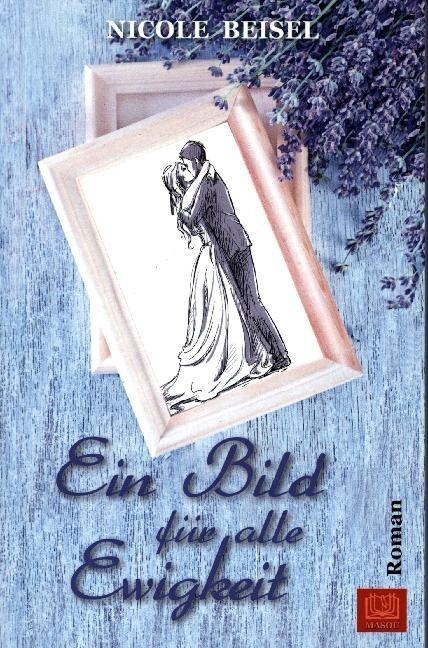 Ein Bild fur alle Ewigkeit (Paperback)