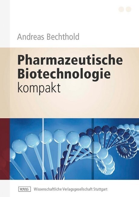 Pharmazeutische Biotechnologie kompakt (Paperback)