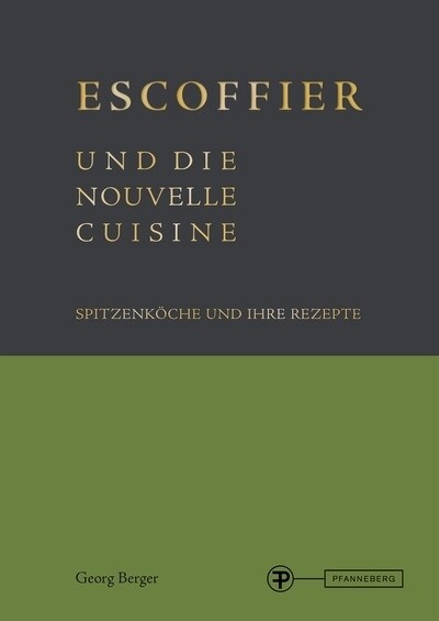 Escoffier und die Nouvelle Cuisine (Hardcover)