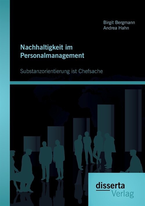 Nachhaltigkeit im Personalmanagement: Substanzorientierung ist Chefsache (Paperback)