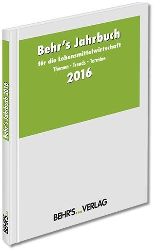BEHRS Jahrbuch fur die Lebensmittelwirtschaft 2016 (Paperback)