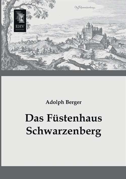 Das Fustenhaus Schwarzenberg (Paperback)