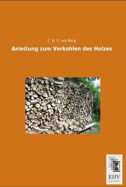 Anleitung zum Verkohlen des Holzes (Paperback)