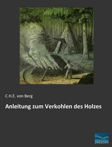 Anleitung zum Verkohlen des Holzes (Paperback)