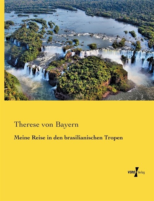 Meine Reise in den brasilianischen Tropen (Paperback)
