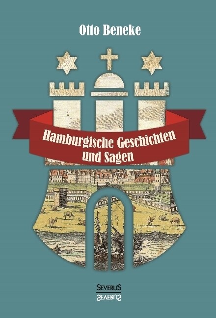 Hamburgische Geschichten und Sagen (Hardcover)