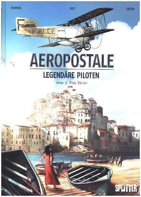 Aeropostal - Legendare Piloten, Paul Vachet (Hardcover)