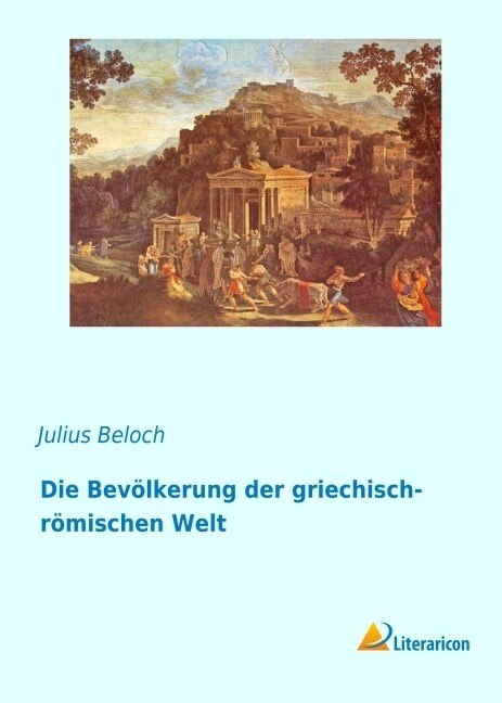 Die Bevolkerung der griechisch-romischen Welt (Paperback)