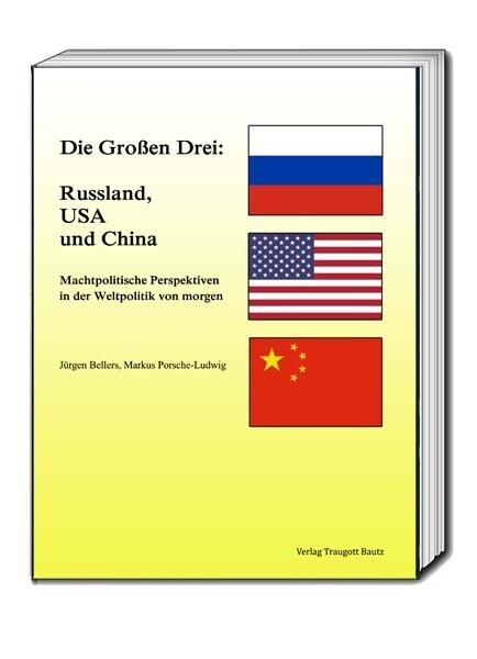 Die Großen Drei: Russland, USA und China (Paperback)