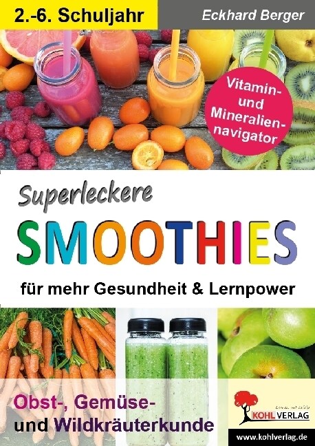 Superleckere SMOOTHIES fur mehr Gesundheit & Lernpower (Paperback)