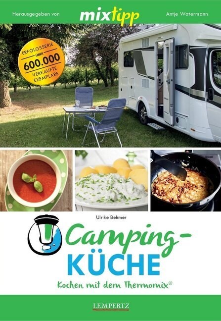 mixtipp: Campingkuche - Kochen mit dem Thermomix® (Paperback)