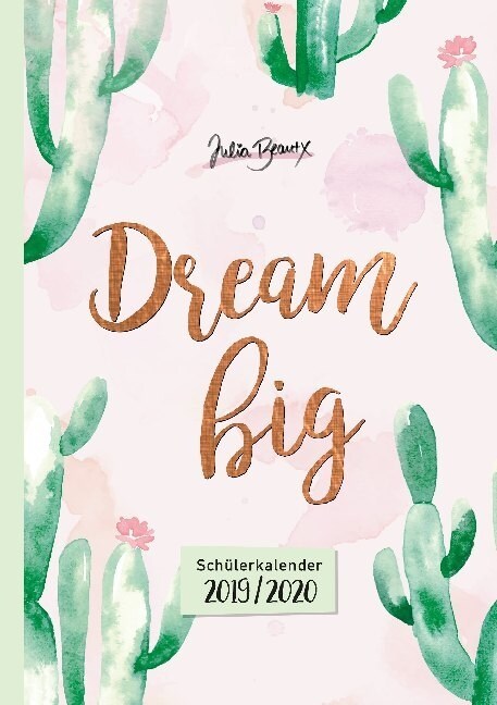 Dream Big, Schulerkalender 2019/2020 (Paperback)