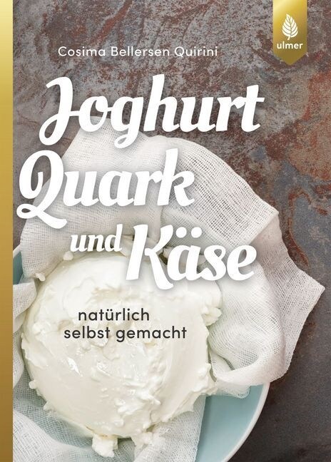 Joghurt, Quark und Kase (Paperback)