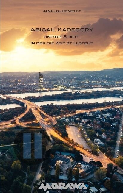 Abigail Kadegory und die Stadt, in der die Zeit stillsteht (Paperback)