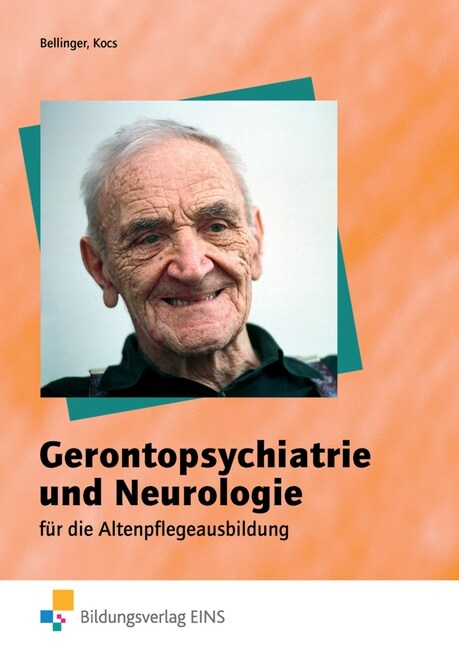 Gerontopsychiatrie und Neurologie fur die Altenpflegeausbildung (Paperback)