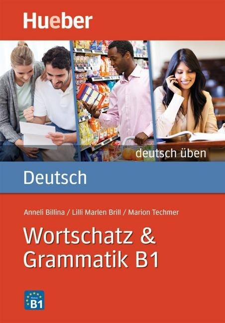 Deutsch Wortschatz & Grammatik B1 (Paperback)