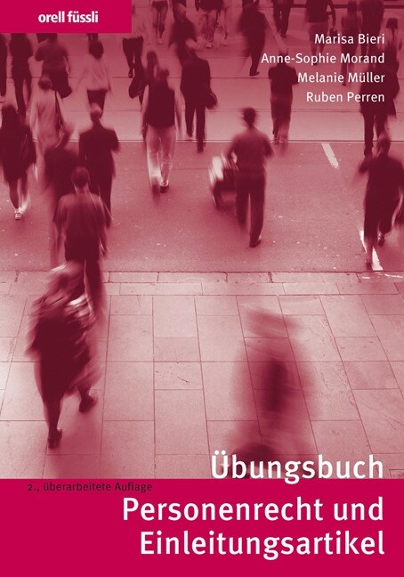 Ubungsbuch Personenrecht und Einleitungsartikel  (f. d. Schweiz) (Paperback)