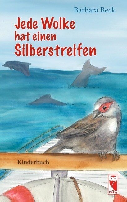 Jede Wolke hat einen Silberstreifen (Paperback)