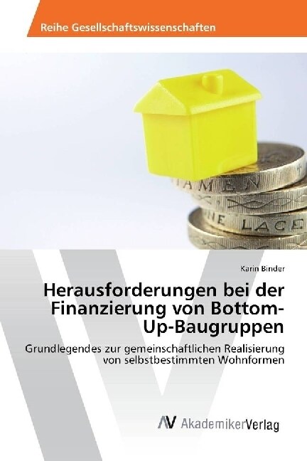 Herausforderungen bei der Finanzierung von Bottom-Up-Baugruppen (Paperback)