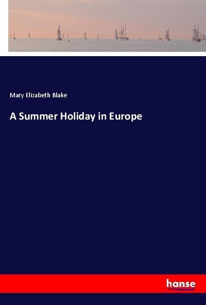 A Summer Holiday in Europe (Paperback)