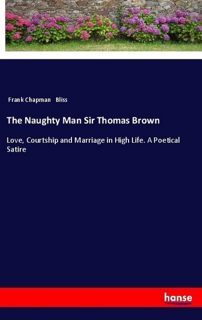 The Naughty Man Sir Thomas Brown (Paperback)