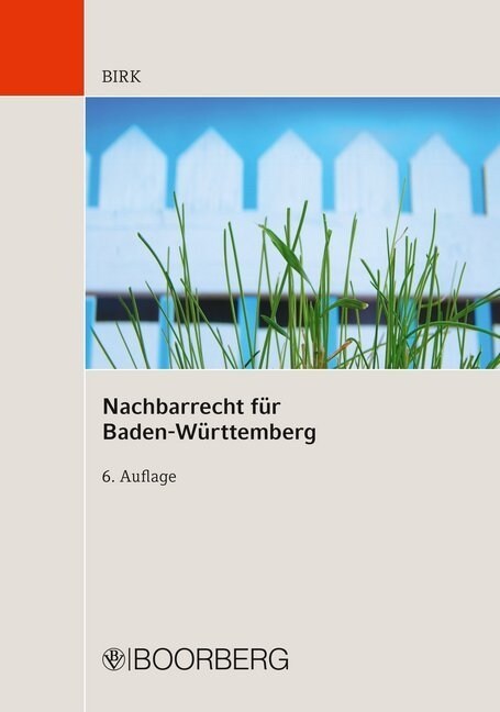 Nachbarrecht (NRR) fur Baden-Wurttemberg, Kommentar (Paperback)