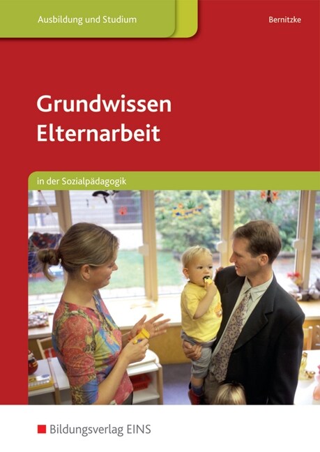 Grundwissen Elternarbeit in der Sozialpadagogik (Paperback)